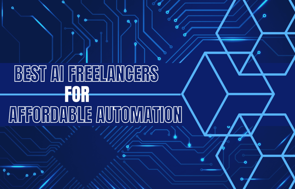 Best-AI-Freelancers-for-Affordable-Automation-That-Drive-Results